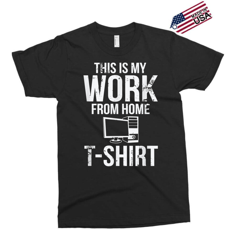 This Is My Work From Home T Shirt Funny Telecommuter T Shirt Exclusive T-shirt by klezgbnist | Artistshot