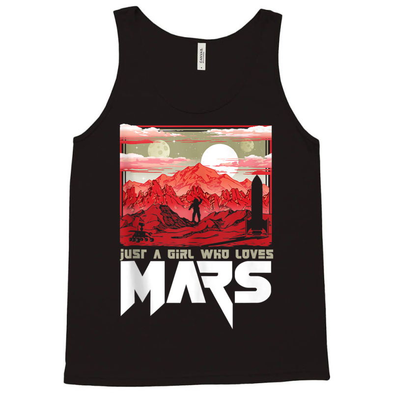 Just A Girl Who Loves Mars Vintage Martian Exploration Space Tank Top | Artistshot