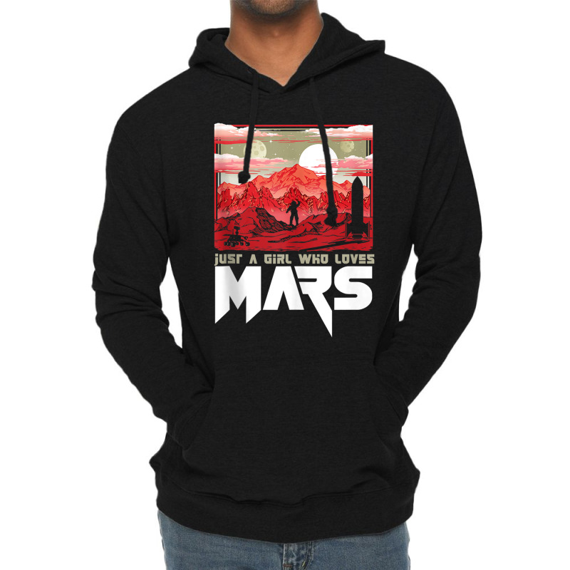 Just A Girl Who Loves Mars Vintage Martian Exploration Space Lightweight Hoodie | Artistshot