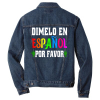 Spanish Language Bilingual Teacher Gift Dimelo En Espanol T Shirt Men Denim Jacket | Artistshot