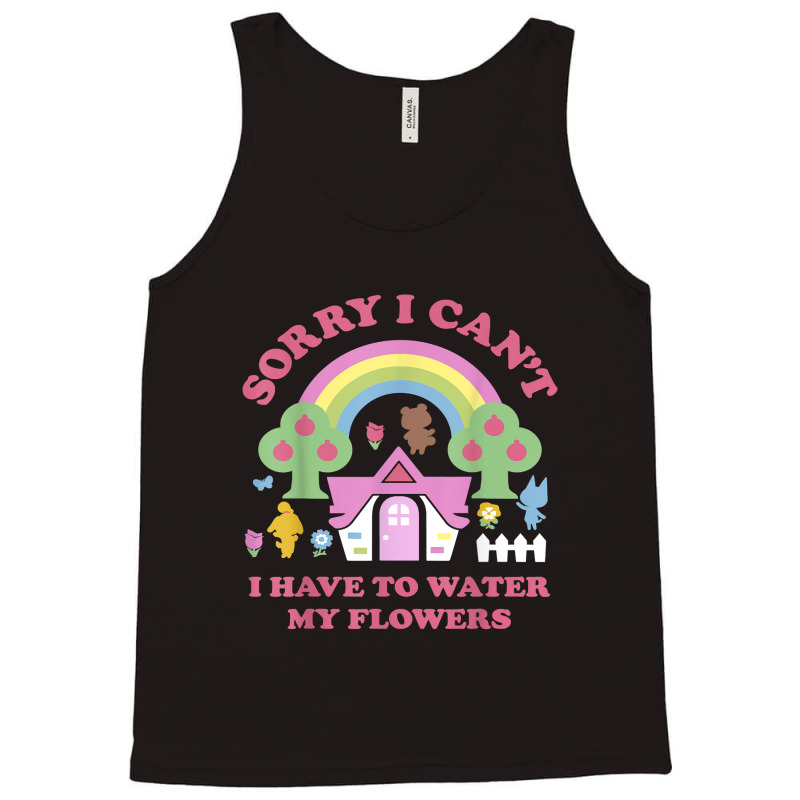 Animal Crossing Sorry I Can T I Have To Water My Flowers Tank Top | Artistshot