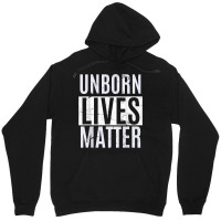 Unborn Lives Matter Anti Abortion Pro Life Fetus T Shirt Unisex Hoodie | Artistshot