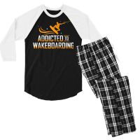 Addicted To Wakeboarding Wake Wakeboarder Wakeboard Funny Ap Raglan Ba Men's 3/4 Sleeve Pajama Set | Artistshot