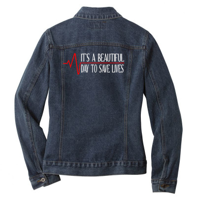 Its A Beautiful Day To Save Lives White Print Ladies Denim Jacket Designed By Honeysuckle