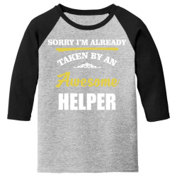 sorry i'm taken by an awesome helper Youth 3/4 Sleeve | Artistshot