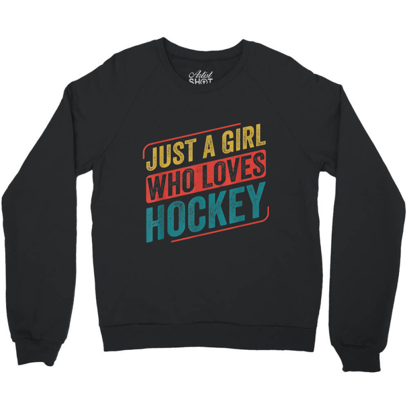 Just A Girl Who Loves Hockey Funny Ice Hockey Crewneck Sweatshirt by Juan-Design | Artistshot