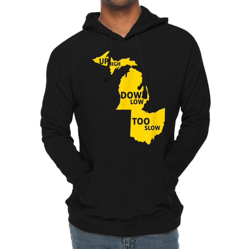 Up High Down Low Too Slow   Yellow T Shirt Lightweight Hoodie | Artistshot