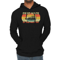 Retro First Mate Pontoon Captain Boat Boating Pontooning T Shirt Lightweight Hoodie | Artistshot