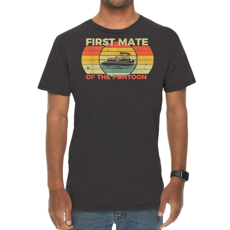 Retro First Mate Pontoon Captain Boat Boating Pontooning T Shirt Vintage T-shirt | Artistshot