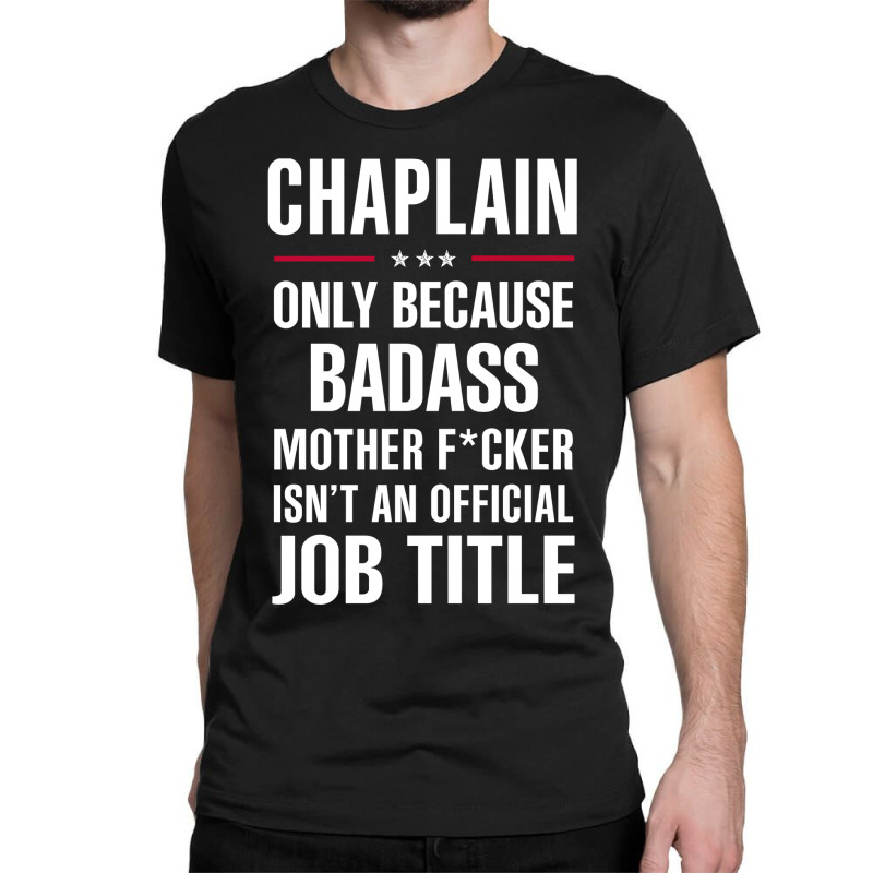 Gift For Badass Chaplain Classic T-shirt by thanchashop | Artistshot