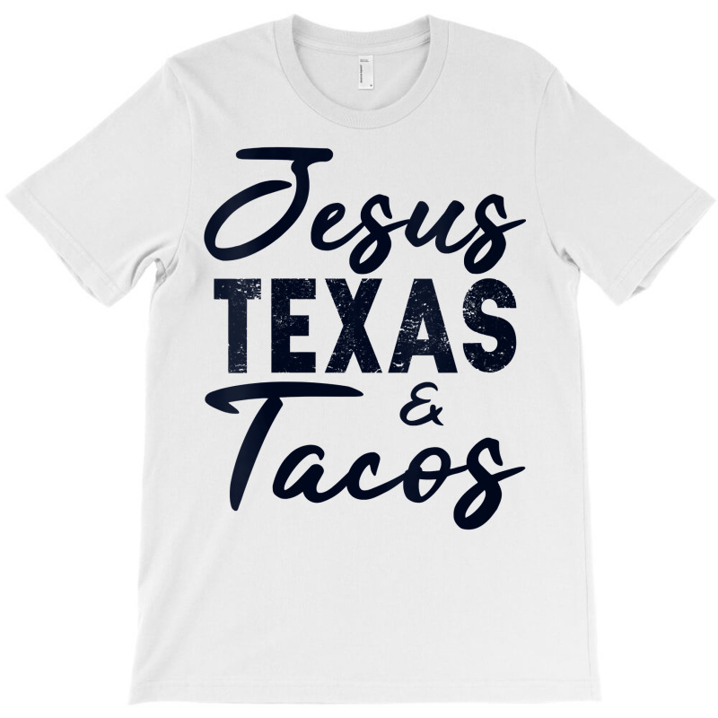 Womens Jesus Texas And Tacos Funny Foodie Cinco Mayo Christian Gift V T-shirt | Artistshot