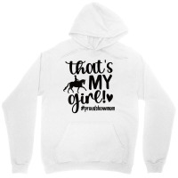 That's My Girl Proud Horse Show Mom Equestrian Mother T Shirt Unisex Hoodie | Artistshot