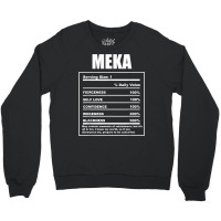 Meka Nickname  First Name Nutrition Facts Funny T Shirt Crewneck Sweatshirt | Artistshot