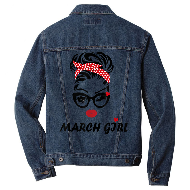 Womens March Girl Wink Eye Woman Face Was Born In March T Shirt Men Denim Jacket | Artistshot