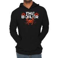 The Boiler   Funny Crab & Lobster Boil Chef T Shirt Lightweight Hoodie | Artistshot