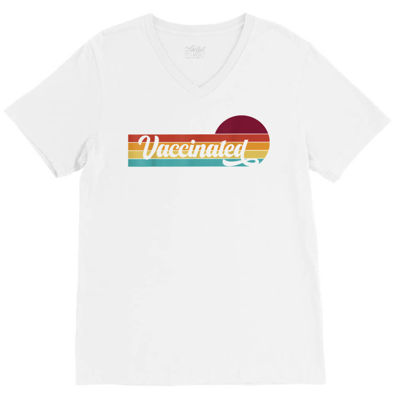 Vaccinated Retro Sunset Pro Vaccination Immunization T Shirt V-neck Tee | Artistshot