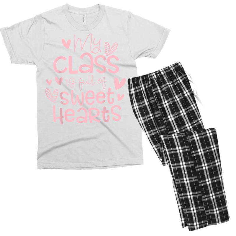 Valentine's Day My Class Full Of Sweethearts Woman Teachers T Shirt Men's T-shirt Pajama Set | Artistshot