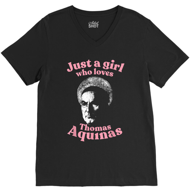 Just A Girl Who Loves Thomas Aquinas Metaphysics V-Neck Tee by LaytonDesign | Artistshot