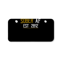 Sober Af Since 2012   10 Year Sobriety Anniversary T Shirt Bicycle License Plate | Artistshot