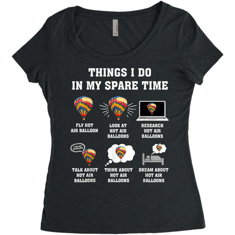 Things I Do In My Spare Time Hot Air Balloon Flying Balloons T Shirt Women's Triblend Scoop T-shirt by derosaatlamos | Artistshot