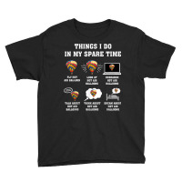 Things I Do In My Spare Time Hot Air Balloon Flying Balloons T Shirt Youth Tee | Artistshot