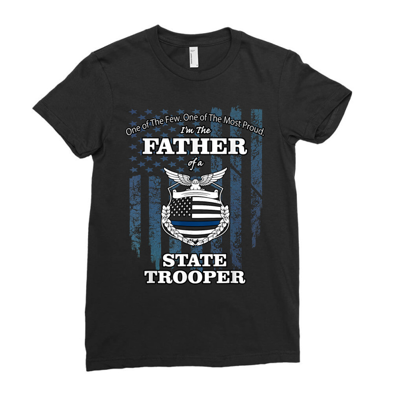 State Police Badge   Proud State Trooper Dad Ladies Fitted T-Shirt by milkeyderamse | Artistshot