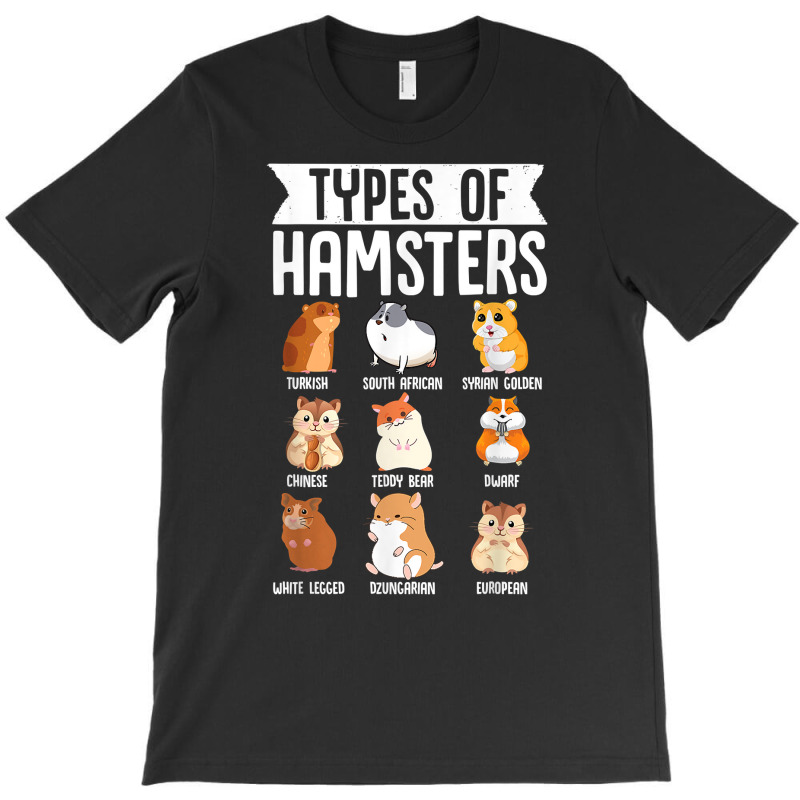 Types Of Hamsters Cute Syrian Breed Funny Rodents T Shirt T-shirt | Artistshot