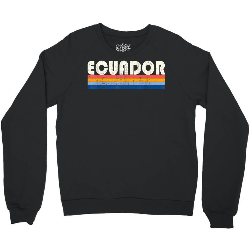 Vintage 70s 80s Style Ecuador T Shirt Crewneck Sweatshirt | Artistshot