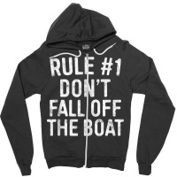 Rule 1 Don't Fall Off The Boat T Shirt Cruise Vacation Tank Top Zipper Hoodie | Artistshot