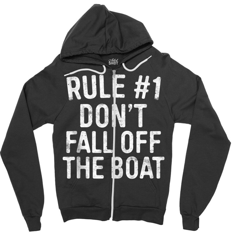 Rule 1 Don't Fall Off The Boat T Shirt Cruise Vacation Tank Top Zipper Hoodie | Artistshot