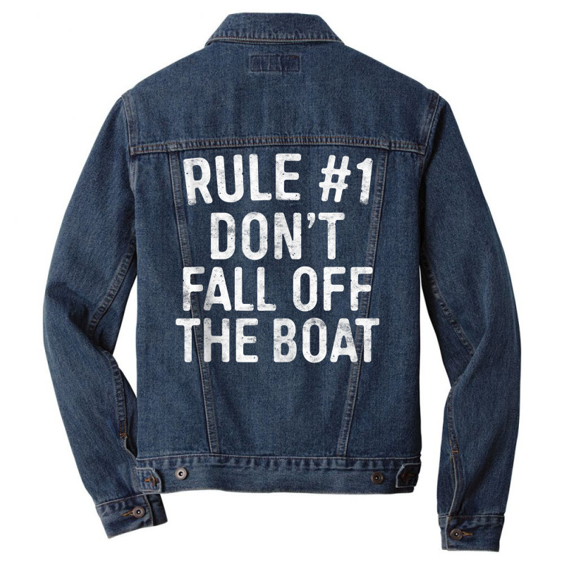 Rule 1 Don't Fall Off The Boat T Shirt Cruise Vacation Tank Top Men Denim Jacket | Artistshot