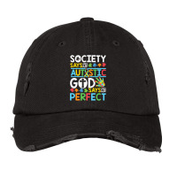 Autism Son Child Daughter Society God Says I M Perfect Faith Vintage Cap | Artistshot