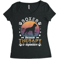 Boxer Because Therapy Is Expensive Boxer Dog Owner T Shirt Women's Triblend Scoop T-shirt | Artistshot