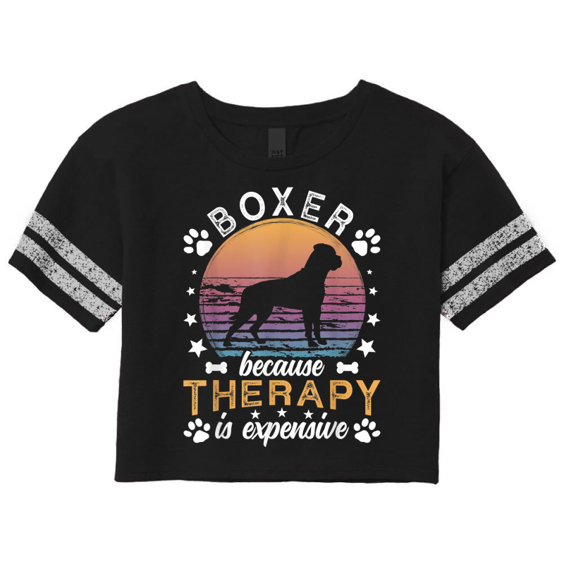 Boxer Because Therapy Is Expensive Boxer Dog Owner T Shirt Scorecard Crop Tee by woestebjparmal | Artistshot