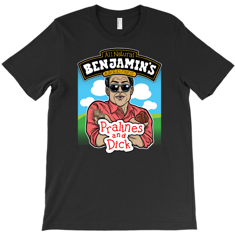 Benjamin's Pralines And Dick T-shirt | Artistshot