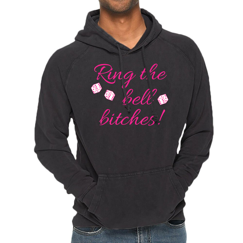 Ring The Bell Bitches! Bunco Game Night Funny T Shirt Vintage Hoodie | Artistshot