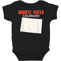 Monte Vista Colorado Usa State America Travel Coloradoan T Shirt Baby Bodysuit | Artistshot