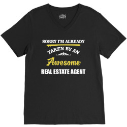 sorry i'm taken by an awesome real estate agent V-Neck Tee | Artistshot