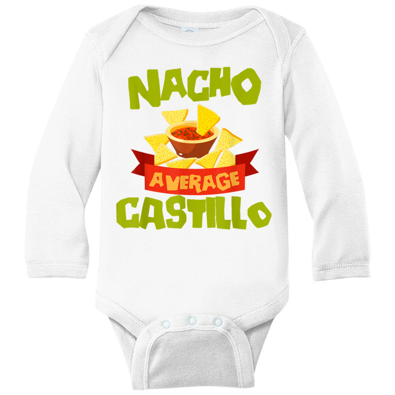 Nacho Average Castillo Funny Birthday Personalized Surname T Shirt Long Sleeve Baby Bodysuit | Artistshot