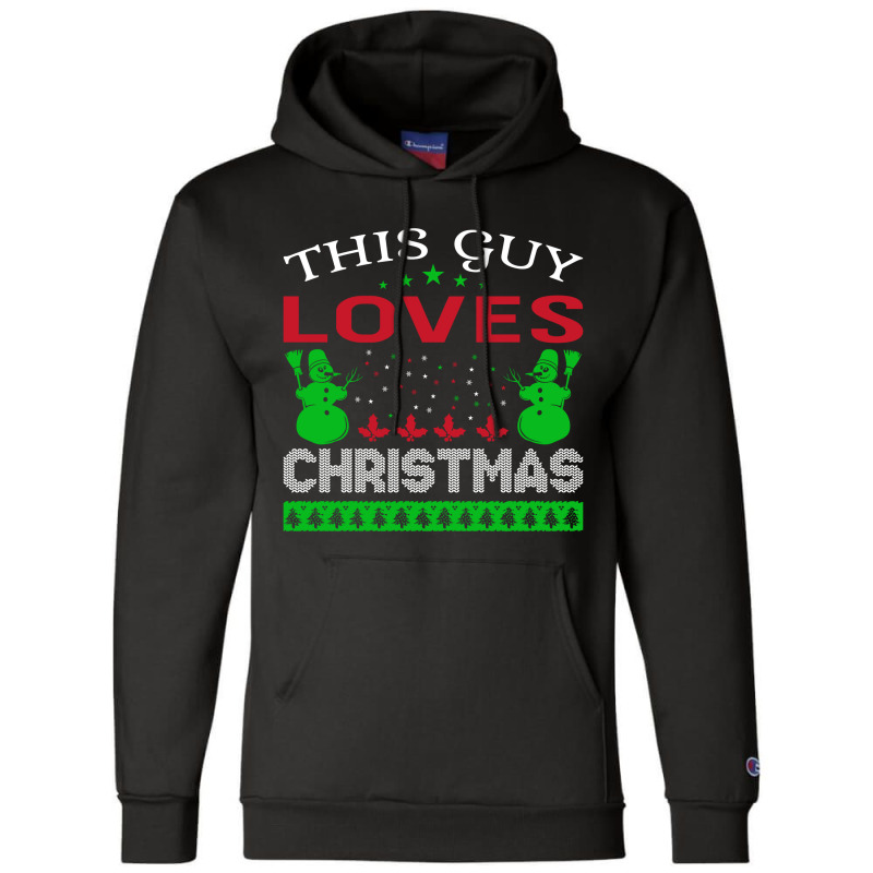 This Guy Loves Christmas Champion Hoodie | Artistshot