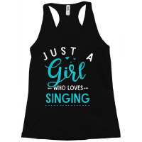 Musicals Women Gift Just A Girl Who Loves Singing Musical Racerback Tank | Artistshot