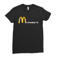 Mc Fuckin It Ladies Fitted T-shirt | Artistshot