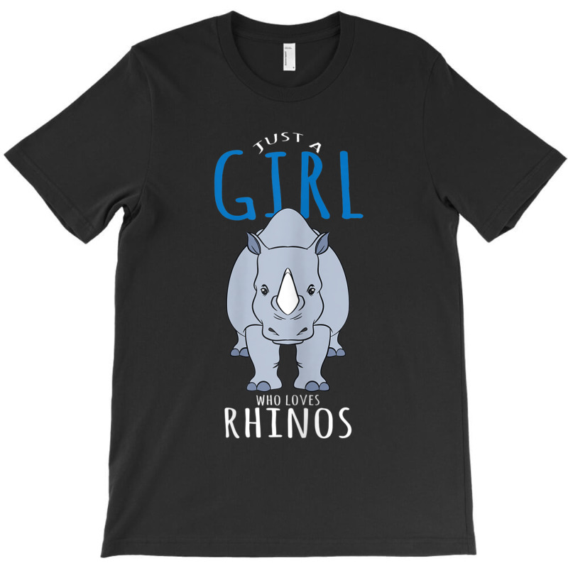 Rhino Costume Design - Just A Girl Who Loves Rhinos T-shirt | Artistshot