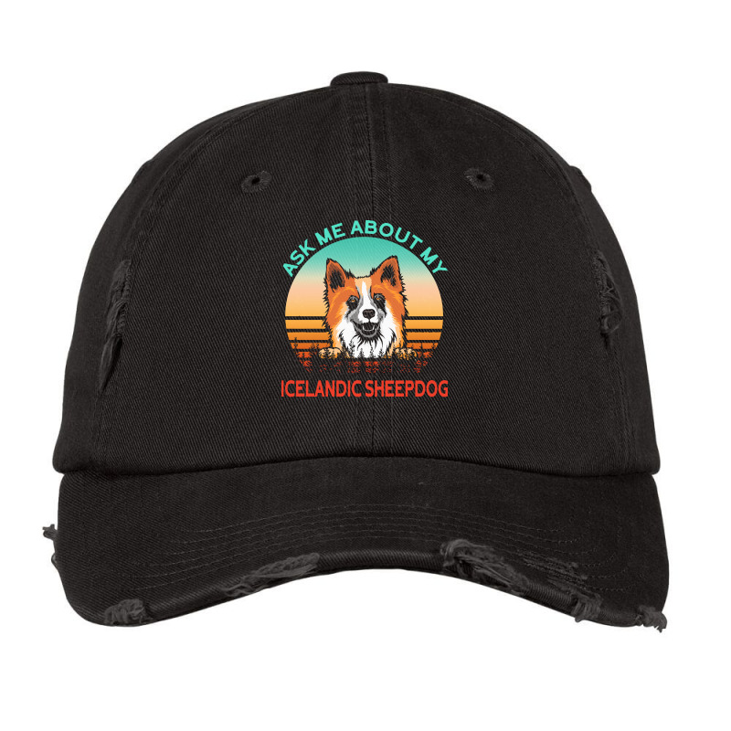 Icelandic Sheepdog  Shirt Ask Me About My Icelandic Sheepdog   1065 Vintage Cap by rabbitappear | Artistshot