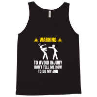 Warning To Avoid Injury Tank Top | Artistshot