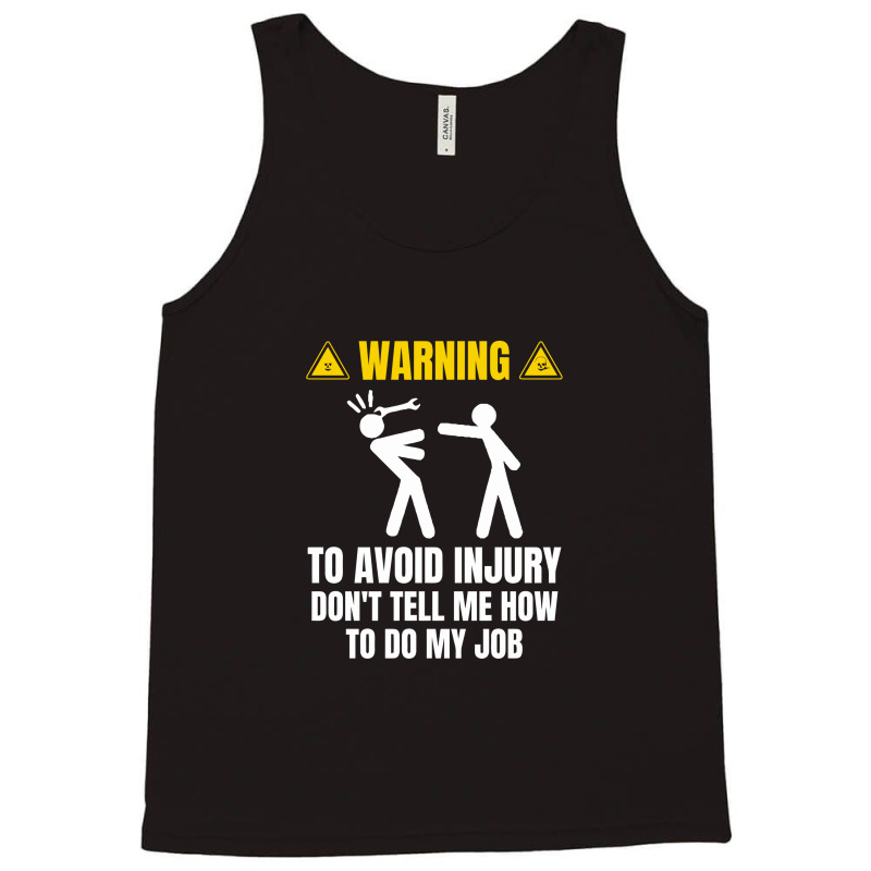 Warning To Avoid Injury Tank Top by gummyyyart | Artistshot