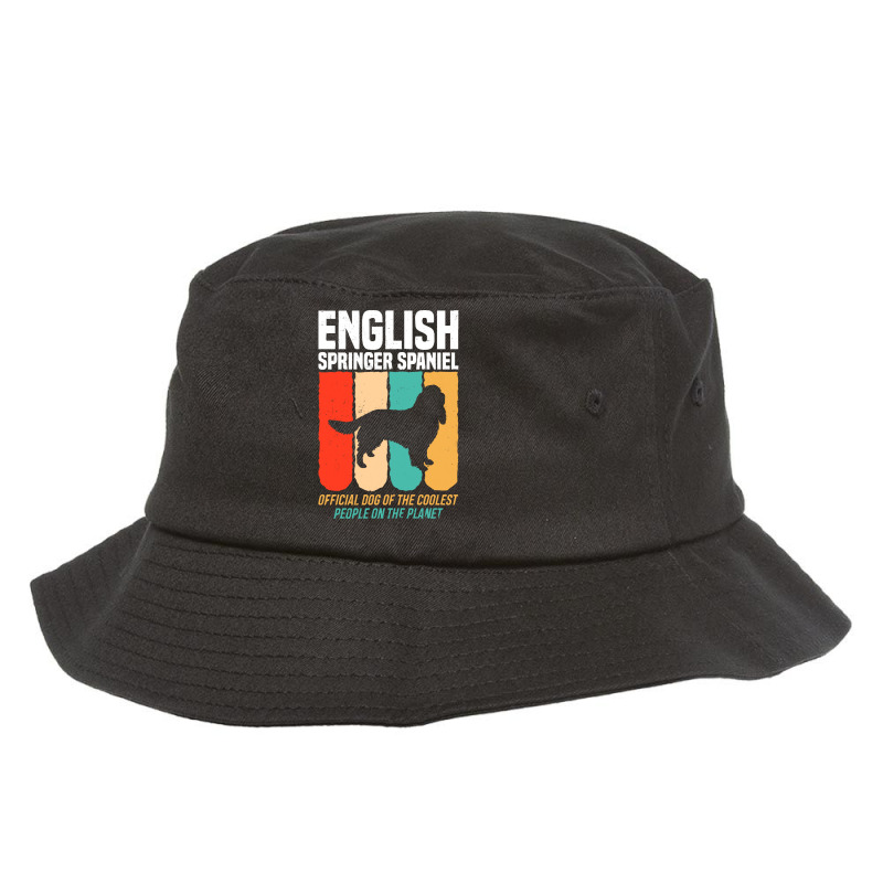 English Springer Spaniel T  Shirt Official Dog Of The Coolest People E Bucket Hat | Artistshot