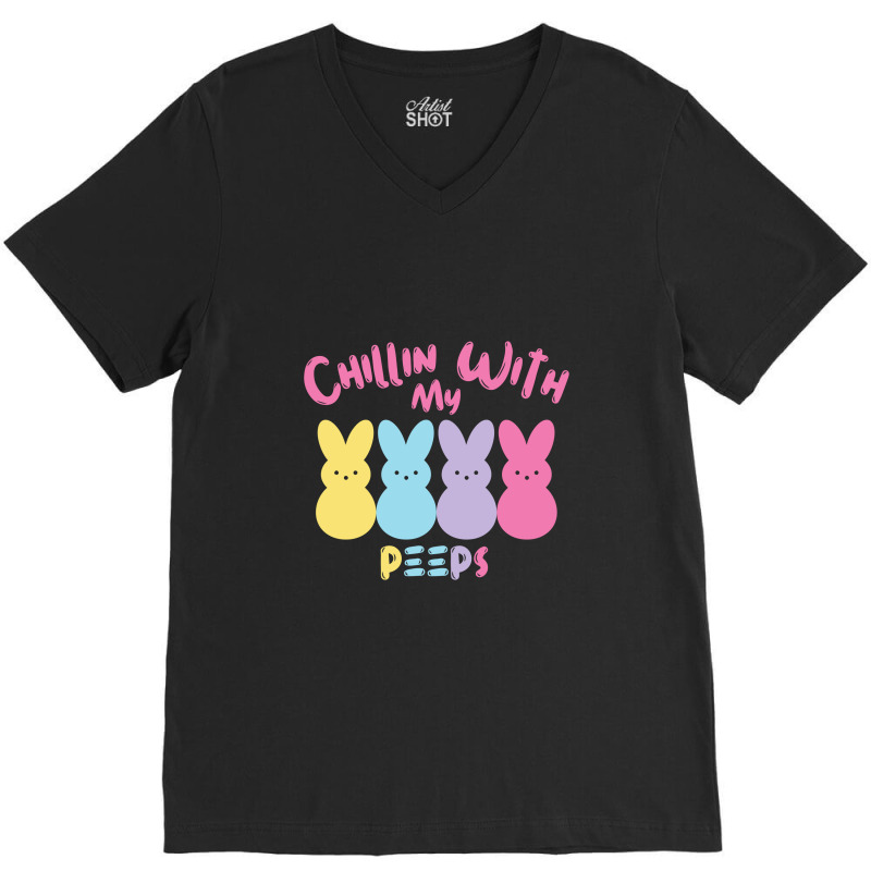 Chillin With My Peep   Easter Bunny V-Neck Tee by gummyyyart | Artistshot