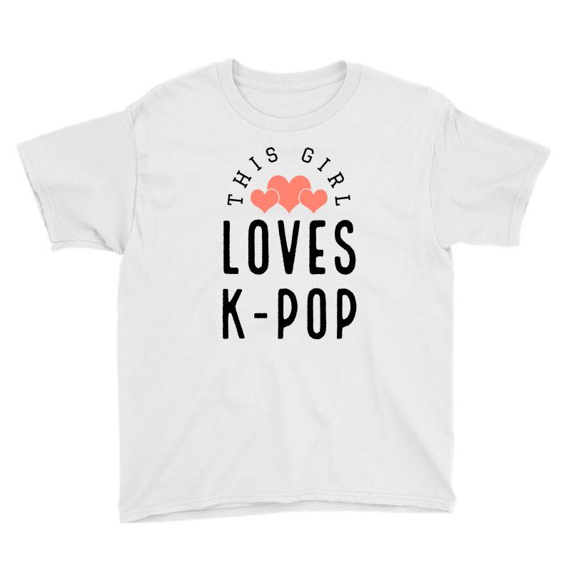 This Girl Loves K-pop - Korean Music Lover Youth Tee | Artistshot