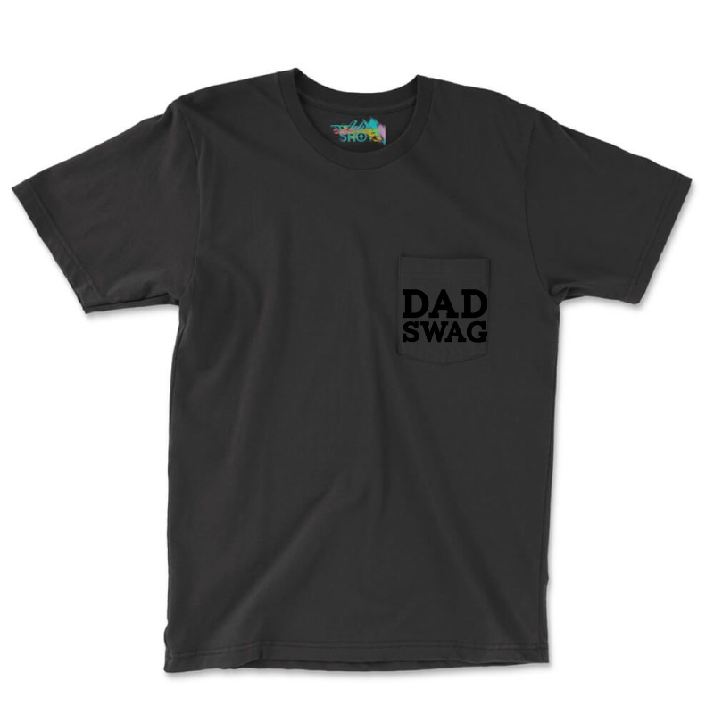 Dad Swag Pocket T-shirt | Artistshot